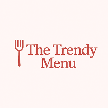 The Trendy Menu